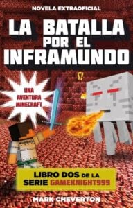 Publication 24 La batalla por el inframundo (una aventura Minecraft) (Gameknight999 2)