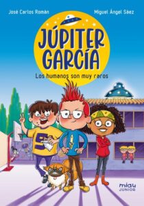 Júpiter García: Los humanos son muy raros
