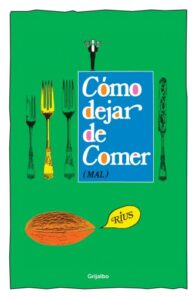 Cómo dejar de comer (mal)