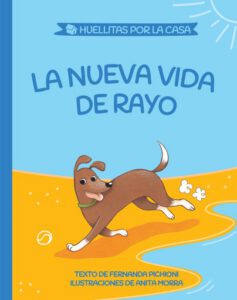 Publication 15 La nueva vida de Rayo (Huellitas por la casa 2)