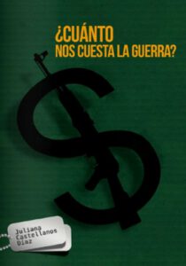 Publication 22 ¿Cuánto nos cuesta la guerra?