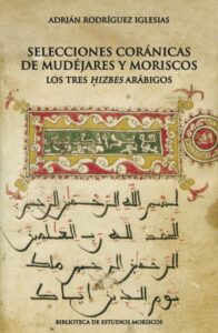 Publication 13 Selecciones coránicas de mudéjares y moriscos