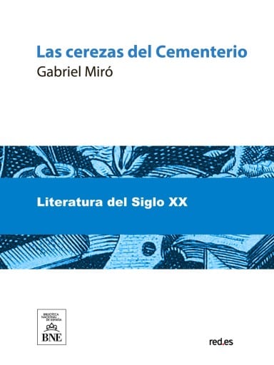 Las cerezas del Cementerio : (inédita)