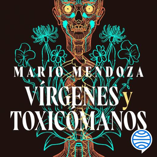 Vírgenes y toxicómanos