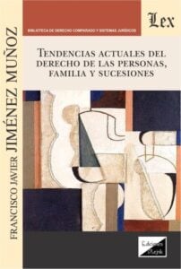 Publication 4 Tendencias actuales del derecho de las personas, familia y sucesiones