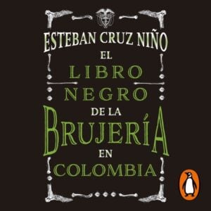 El libro negro de la brujería en Colombia