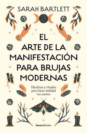El arte de la manifestación para brujas modernas