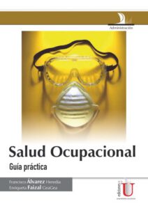 Salud ocupacional. Guía práctica