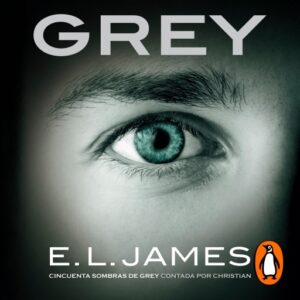 Publication 23 Grey («Cincuenta sombras» contada por Christian Grey 1)