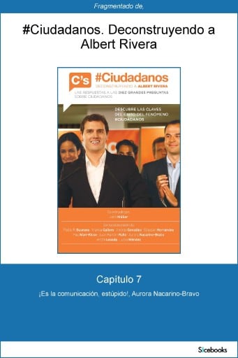 Capítulo 7 de #Ciudadanos. ¡Es la comunición, estúpido!