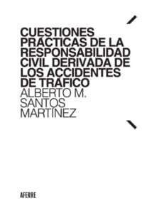 Publication 24 Cuestiones prácticas de la responsabilidad civil derivada de los accidentes de tráfico