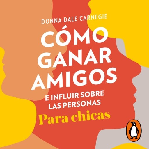Cómo ganar amigos e influir sobre las personas (para chicas)