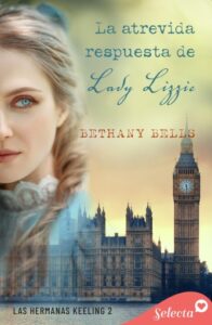 Publication 22 La atrevida respuesta de lady Lizzie (Las hermanas Keeling 2)