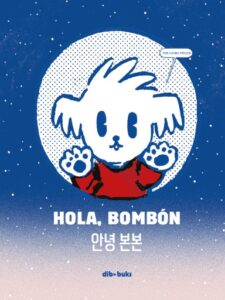 Hola, Bombón