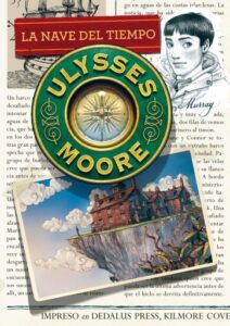 La nave del tiempo (Serie Ulysses Moore 13)
