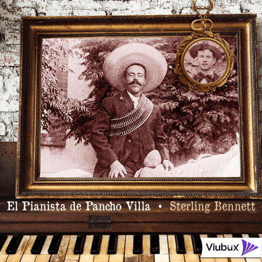 El Pianista de Pancho Villa | Sterling Bennett | Audiolibro