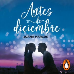 Publication 17 Antes de diciembre (edición revisada por la autora) (Meses a tu lado 1)