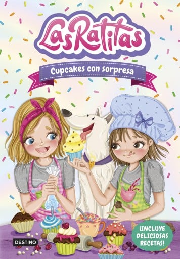 Las Ratitas 7. Cupcakes con sorpresa (Ed. Argentina)