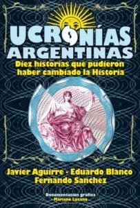 Ucronías Argentinas