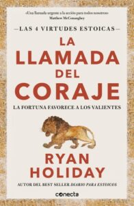 Publication 10 La llamada del coraje (Las 4 virtudes estoicas 1)