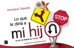 Lo que le diría a mi hij@ si yo no fuera su mamá