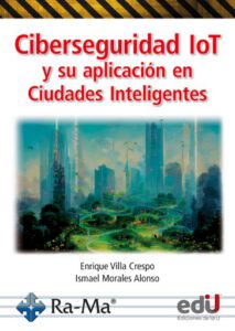 Publication 22 Ciberseguridad IoT y su aplicación en ciudades inteligentes