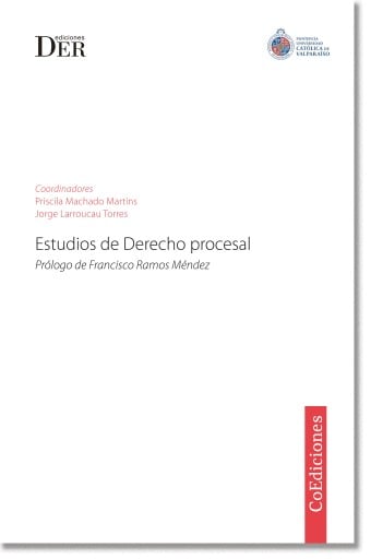 Estudios de Derecho Procesal: Libro de amigos del profesor Dr. Raúl Nuñez Ojeda