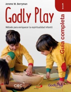 Publication 18 Guía completa de Godly Play - Vol. 1