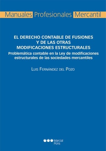 Derecho contable de fusiones y de las otras modificaciones estructurales