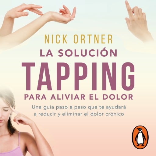 La solución Tapping para aliviar el dolor