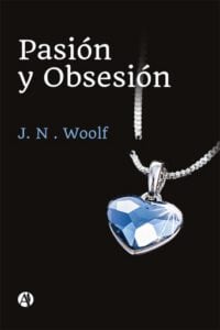 Pasión y Obsesión