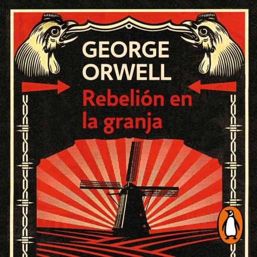 Rebelión en la granja (edición definitiva avalada por The Orwell Estate)
