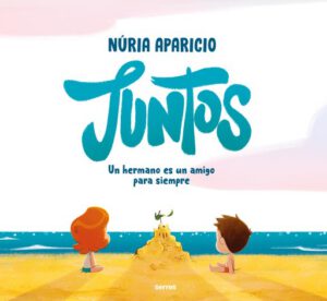 Publication 6 Juntos: Un hermano es un amigo para siempre