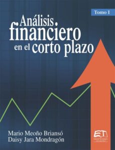 Publication 19 Análisis financiero en el corto plazo. Tomo I