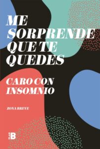 Me sorprende que te quedes
