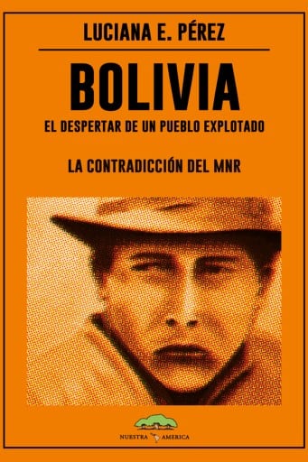 Bolivia: El despertar de un pueblo explotado