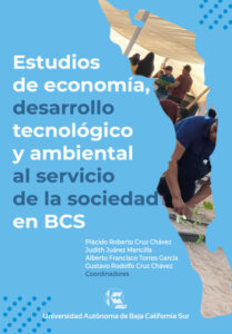 Publication 1 Estudios de economía, desarrollo educativo, tecnológico y ambiental al servicio de la sociedad en BCS