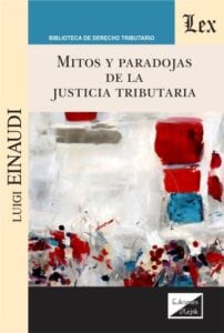 Publication 18 Mitos y paradojas de la justicia tributaria