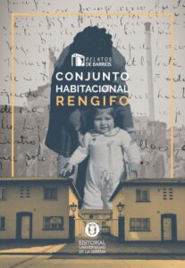 Relatos de Barrio: Conjunto Habitacional Rengifo