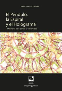 El Péndulo, la Espiral y el Holograma