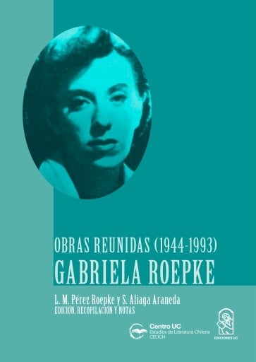 Gabriela Roepke: Obras reunidas (1944-1993)