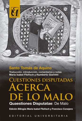 Cuestiones Disputadas. Acerca de lo Malo: Quaestiones Disputatae: De Malo