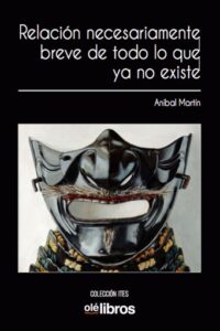 Publication 16 Relación necesariamente breve de todo lo que ya no existe