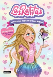 Las Ratitas 3. La misteriosa magia de las Súper Ratitas