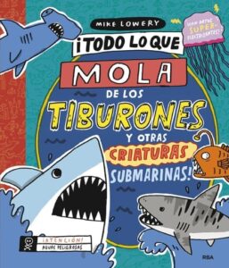 Publication 6 ¡Todo lo que mola de los tiburones y otras criaturas submarinas!