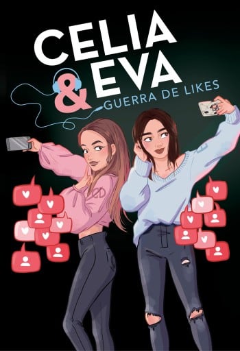 Celia y Eva. Guerra de Likes