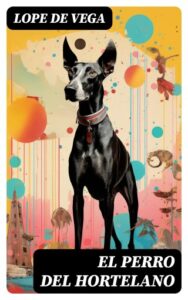 Publication 6 El perro del hortelano