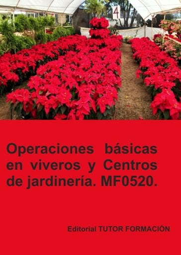 Operaciones básicas en viveros y centros de jardinería. MF0520.