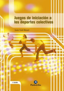 Publication 4 Juegos de iniciación a los deportes colectivos