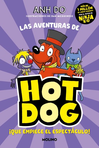 ¡Las aventuras de Hotdog! 3 - ¡Que empiece el espectáculo!